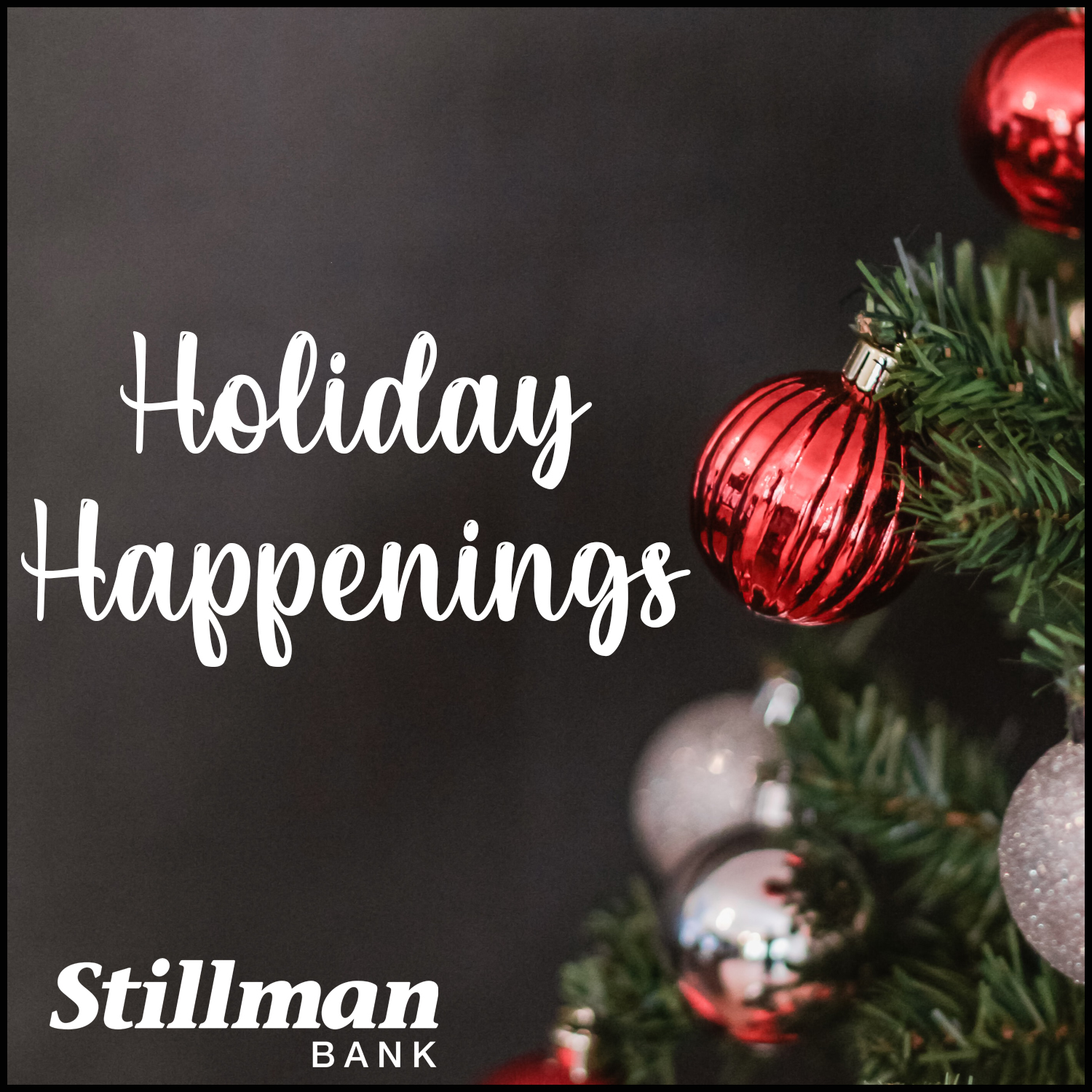 Holiday Happenings - Stillman Bank